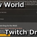 new world twitch drops