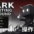 dark hunting ground keyboard controller setting